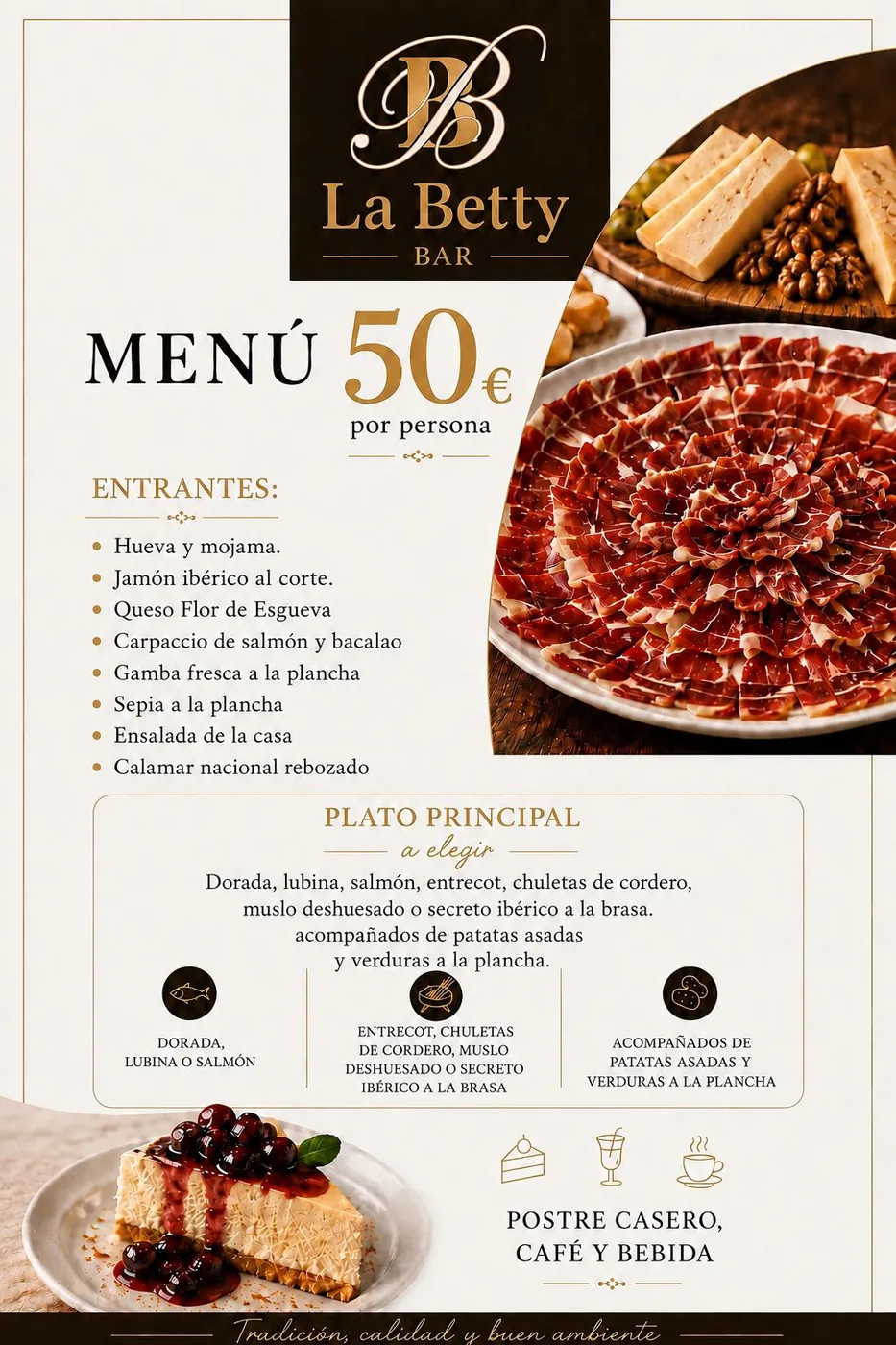 Menú 50 € por persona para grupos en Bar La Betty: hueva y mojama, jamón ibérico al corte, queso Flor de Esgueva, carpaccio de salmón y bacalao, gamba fresca y sepia a la plancha, ensalada de la casa, calamar nacional rebozado, dorada, lubina, salmón, entrecot, chuletas de cordero, muslo deshuesado o secreto ibérico a la brasa, postre casero, café y bebida.